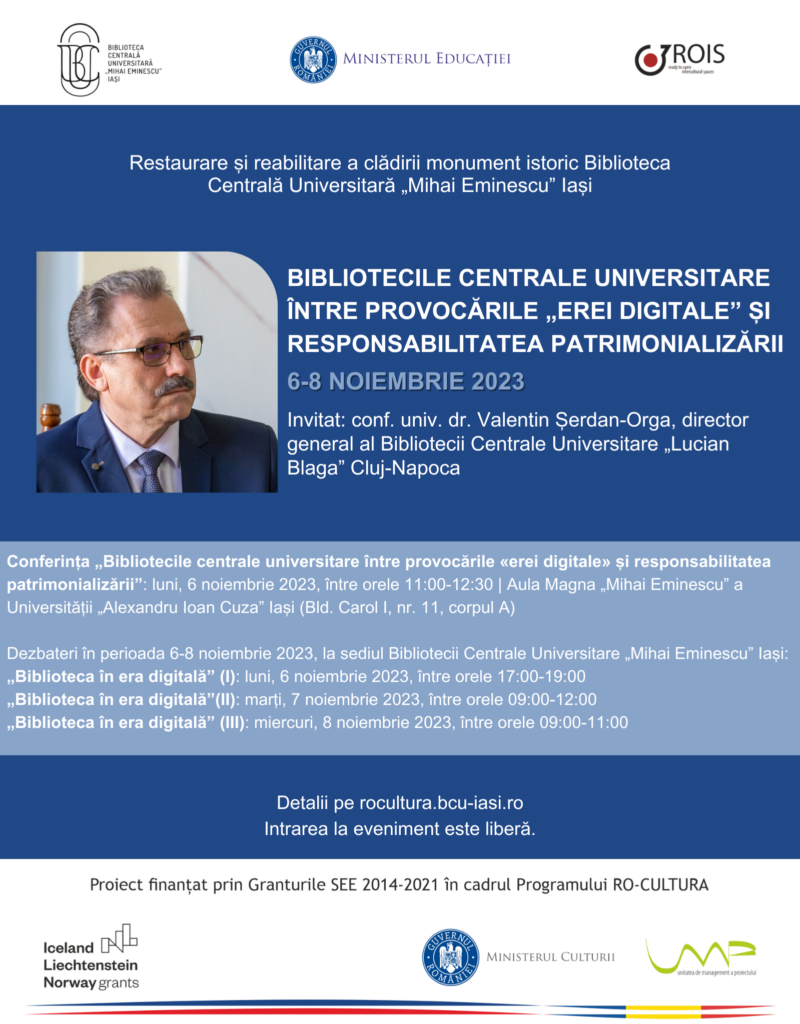 Evenimente de anvergură în cadrul proiectului de restaurare și reabilitare BCU Iași