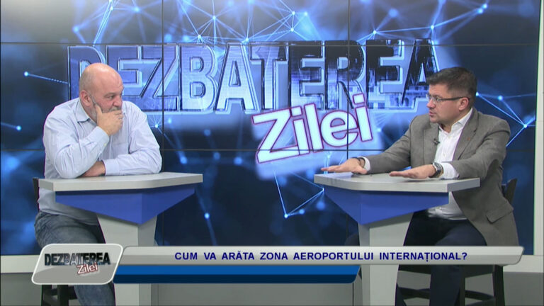 DEZBATEREA ZILEI / CUM VA ARĂTA ZONA AEROPORTULUI INTERNAȚIONAL?