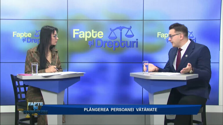 FAPTE ȘI DREPTURI / PLÂNGEREA PERSOANEI VĂTĂMATE
