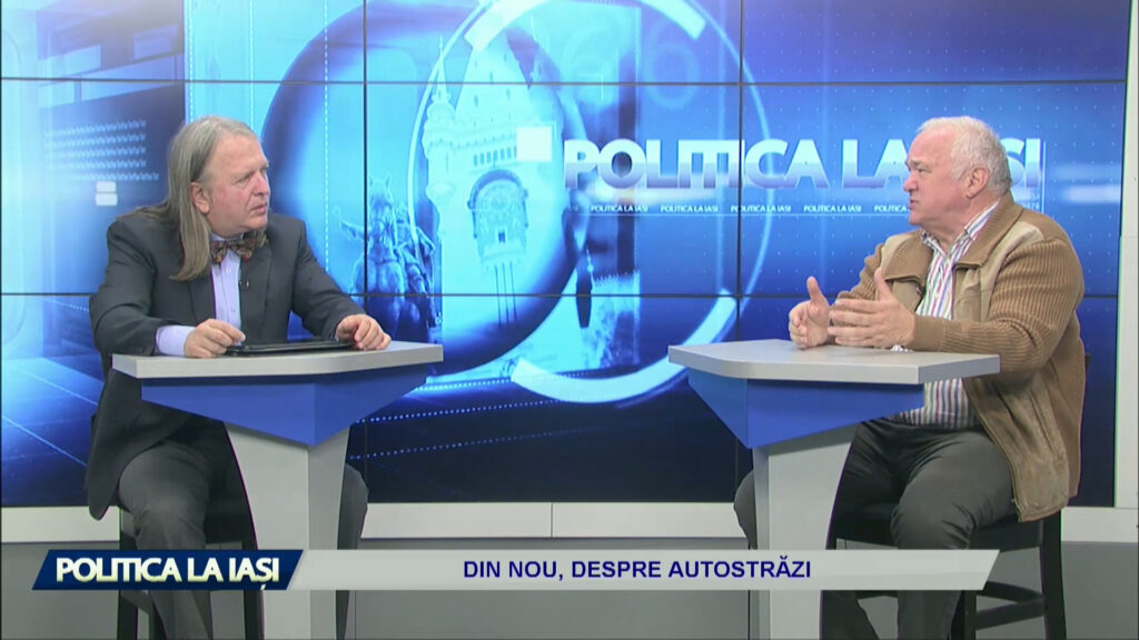 POLITICA LA IAȘI / DIN NOU, DESPRE AUTOSTRĂZI