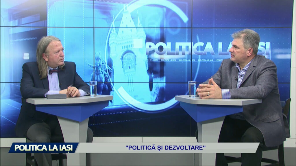 POLITICA LA IAȘI / „Politică și dezvoltare”