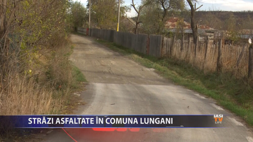 Străzi asfaltate în comuna Lungani