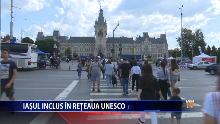 IAȘUL INCLUS ÎN REȚEUA UNESCO