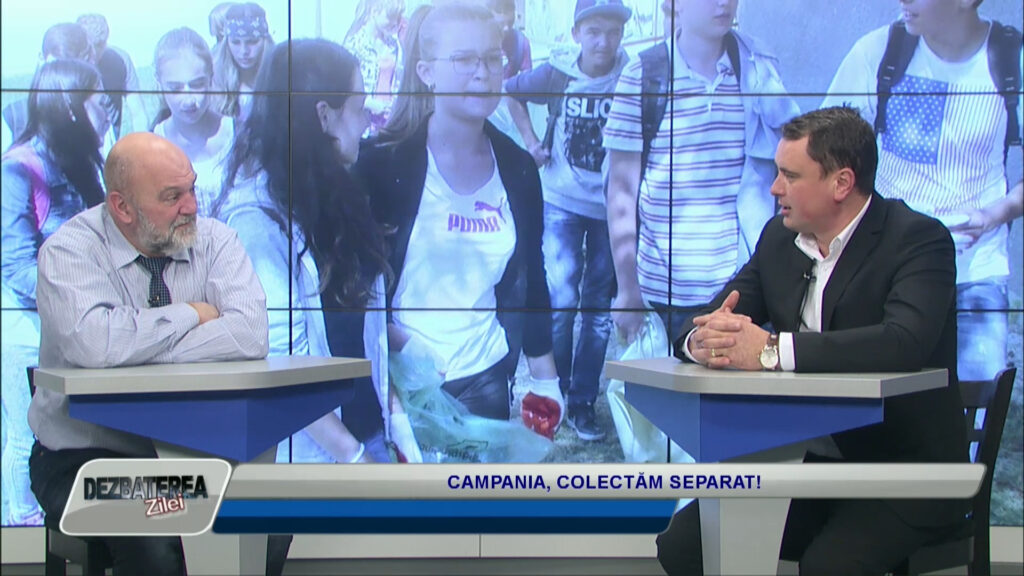 DEZBATEREA ZILEI / CAMPANIA, COLECTĂM SELECTIV!