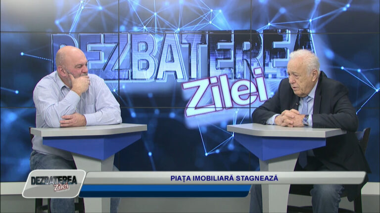 DEZBATEREA ZILEI / PIAȚA IMOBILIARĂ STAGNEAZĂ