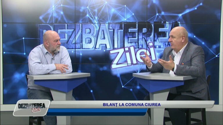 DEZBATEREA ZILEI / BILANȚ LA COMUNA CIUREA