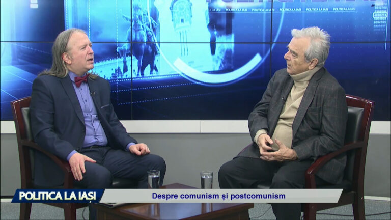 POLITICA LA IAȘI / DESPRE COMUNISM ȘI POSTCOMUNISM