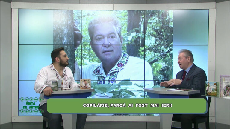 VIAȚĂ DE ARTIST / COPILĂRIE, PARCĂ AI FOST MAI IERI!