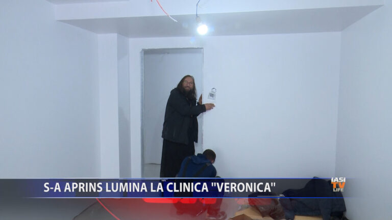 S-a aprins lumina la Clinica „Veronica”