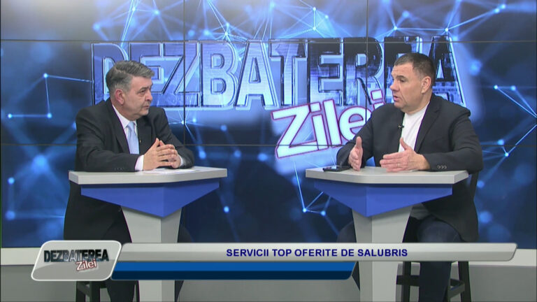 DEZBATEREA ZILEI | SERVICII TOP OFERITE DE SALUBRIS