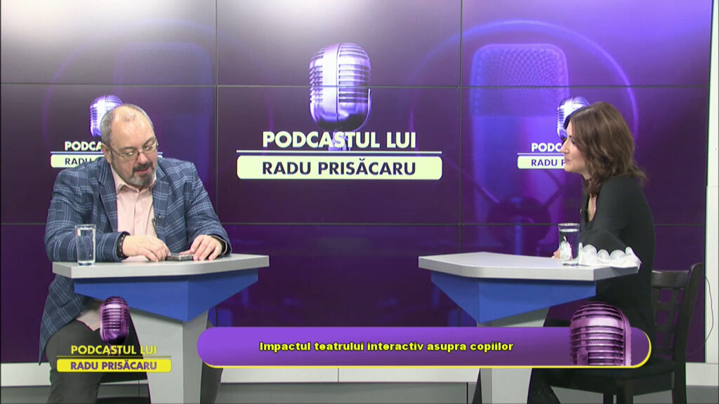 PODCASTUL LUI RADU PRISĂCARU / Impactul teatrului interactiv asupra copiilor