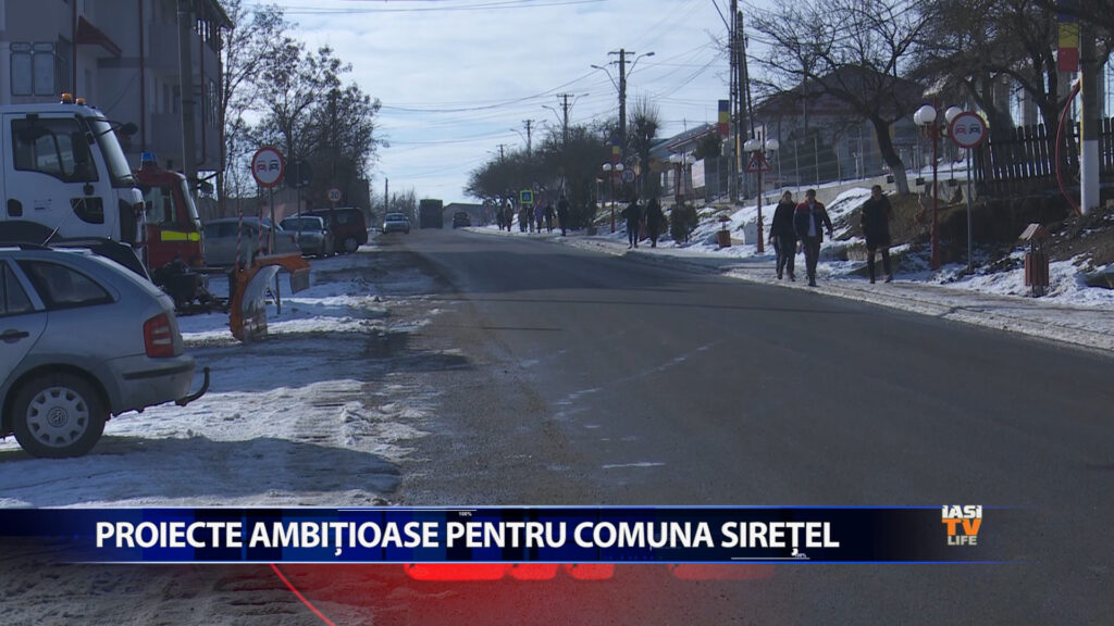 Proiecte ambițioase în comuna Sirețel