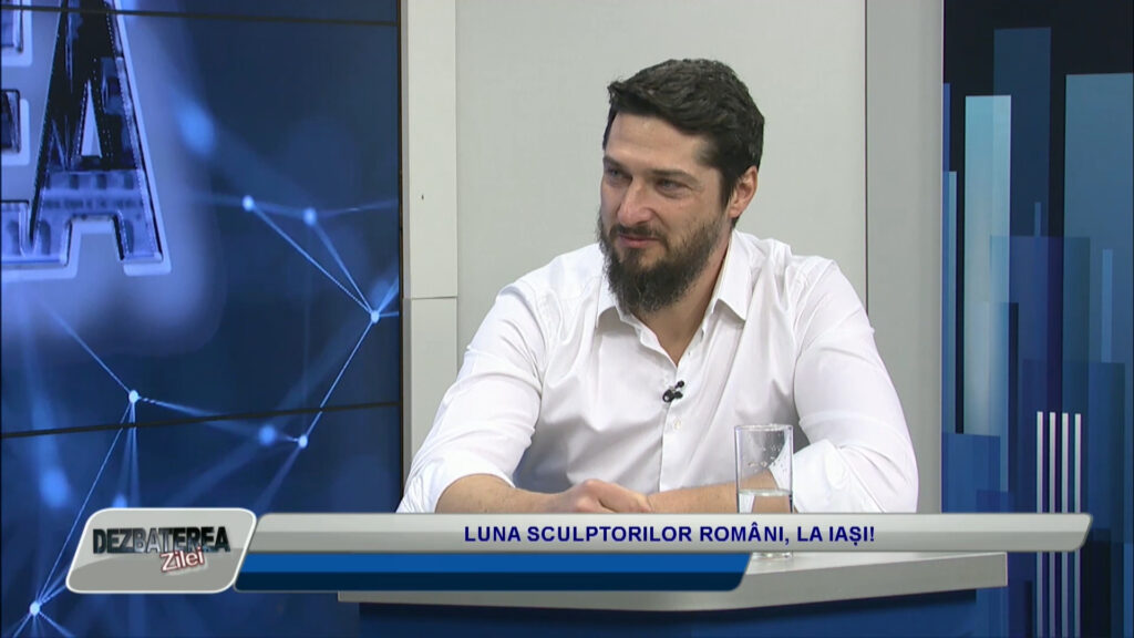 DEZBATEREA ZILEI / LUNA SCULPTORILOR ROMÂNI, LA IAȘI