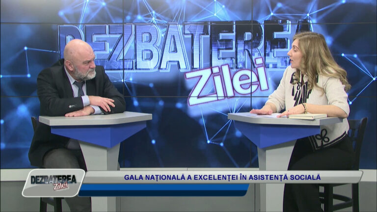 DEZBATEREA ZILEI / GALA NAȚIONALĂ A EXCELENȚEI ÎN ASISTENȚĂ SOCIALĂ