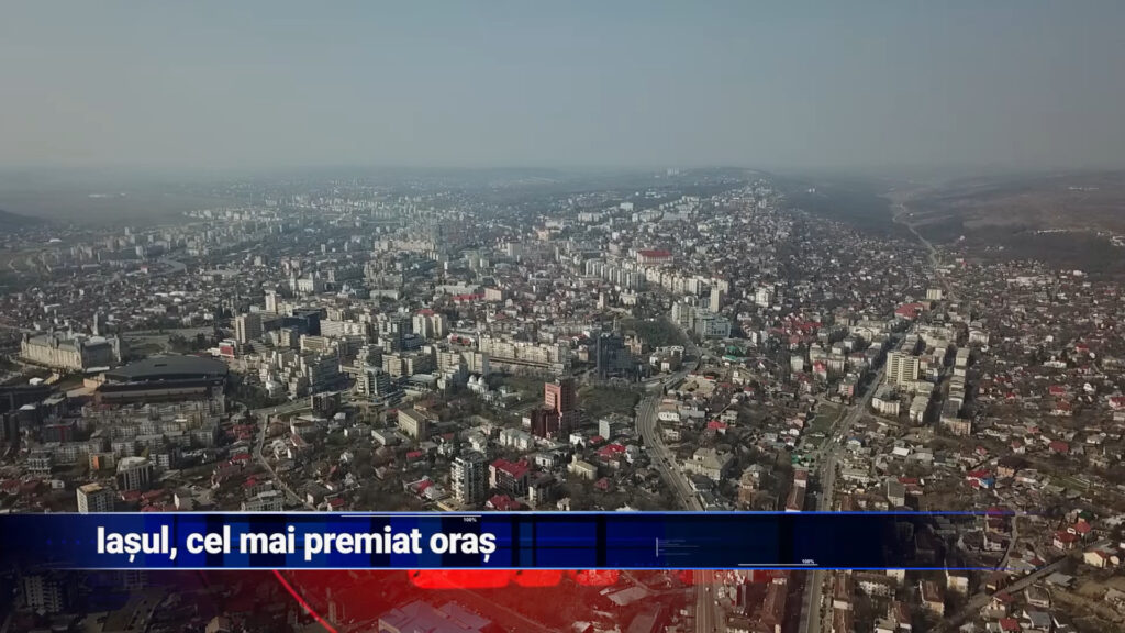 Iașul, cel mai premiat oraș