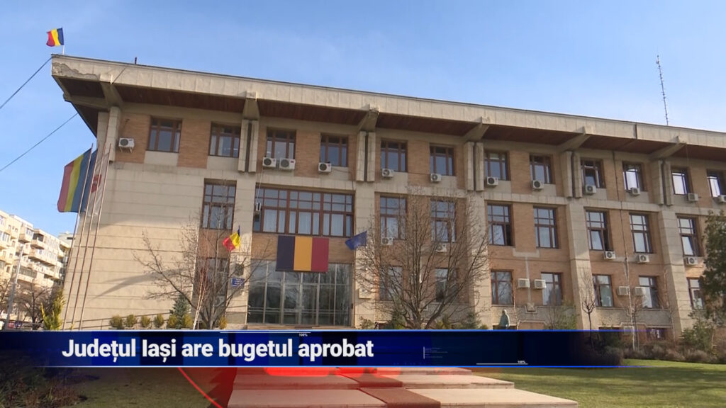 Județul Iași are buget aprobat