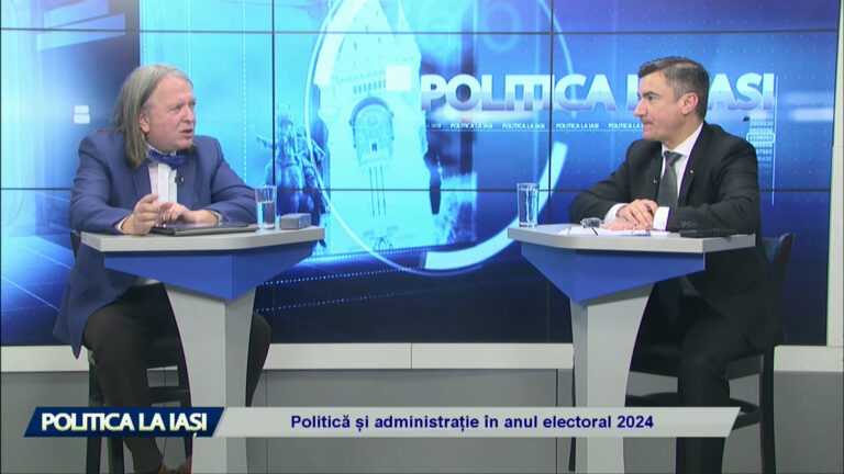 POLITICA LA IAȘI / Politică și administrație în anul electoral 2024