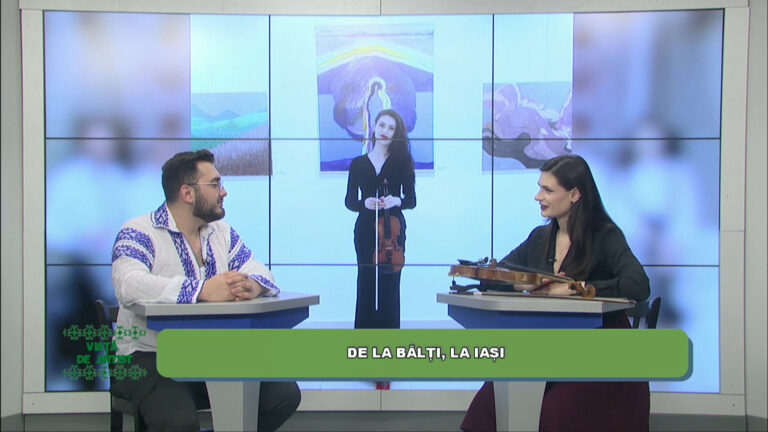 VIAȚĂ DE ARTIST / DIN BĂLȚI , LA IAȘI