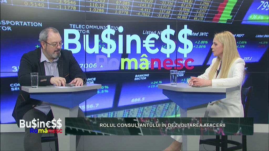 BUSINESS ROMÂNESC / ROLUL CONSULTANTULUI ÎN DEZVOLTAREA AFACERII