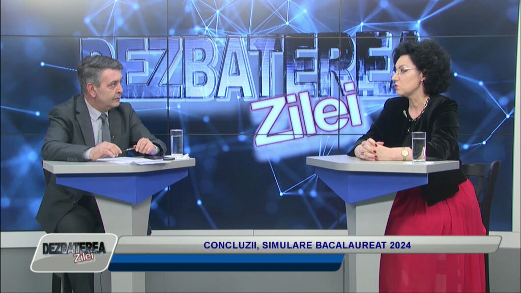 DEZBATEREA ZILEI / CONCLUZII, SIMULARE BACALAUREAT 2024