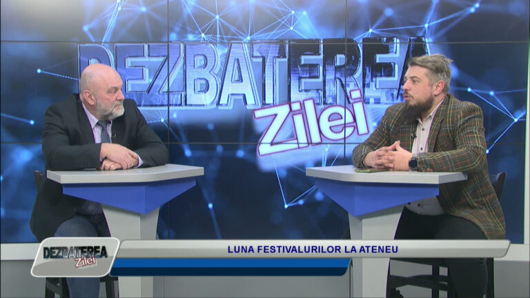 DEZBATEREA ZILEI / LUNA FESTIVALURILOR LA ATENEU