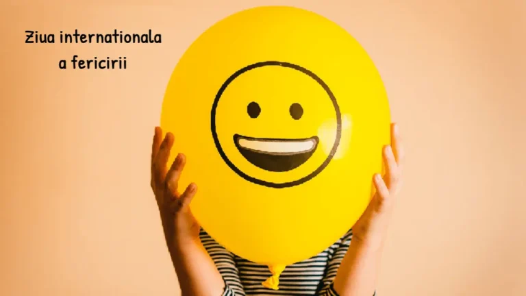 Ziua Internațională a Fericirii: O Sărbătoare Globală pentru Bunăstare și Solidaritate