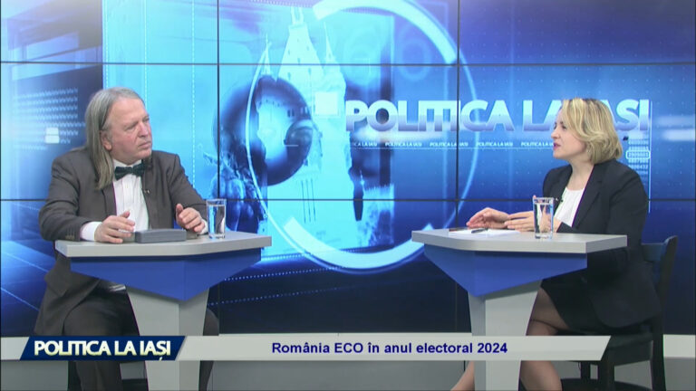 POLITICA LA IAȘI / România ECO în anul electoral 2024