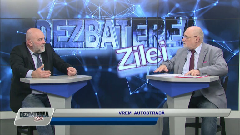 DEZBATEREA ZILEI / VREM AUTOSTRADĂ
