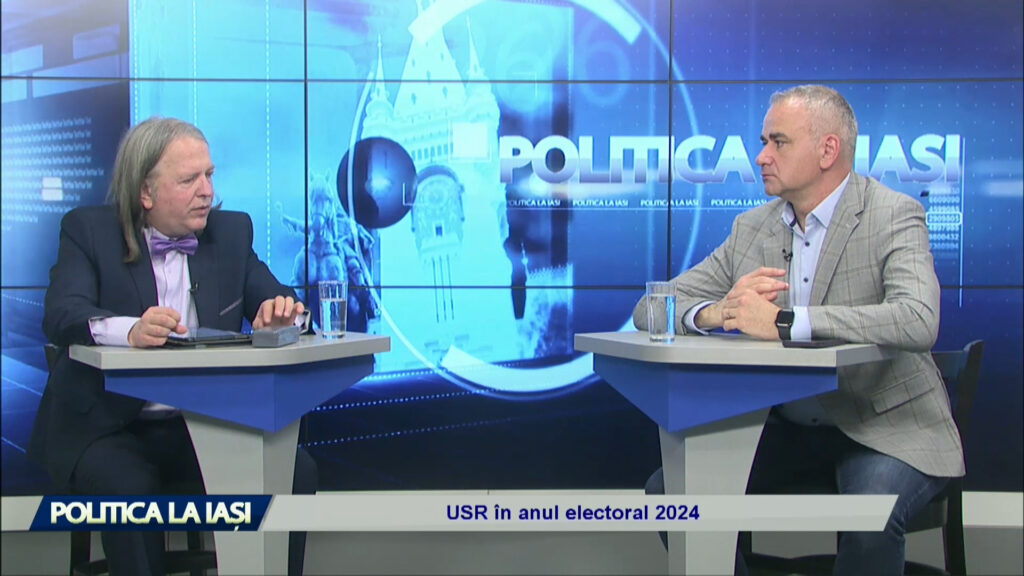 POLITICA LA IAȘI / USR ÎN ANUL ELECTORAL 2024
