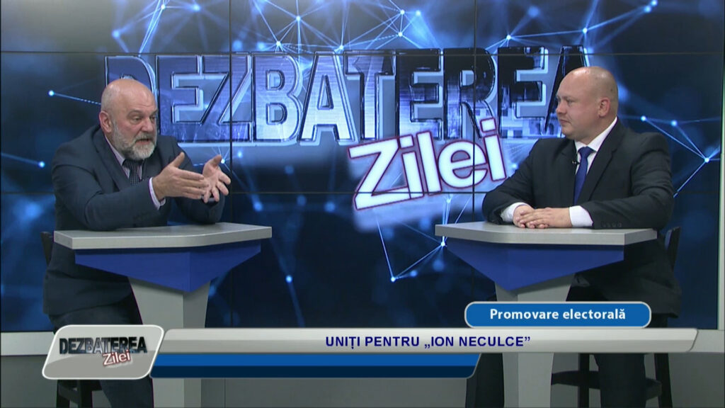 DEZBATEREA ZILEI / UNIȚI PENTRU „ION NECULCE”