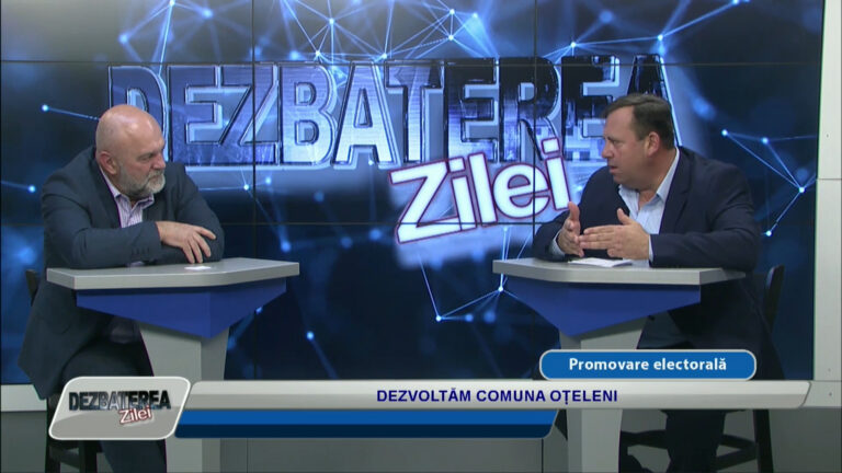 DEZBATEREA ZILEI / DEZVOLTĂM COMUNA OȚELENI