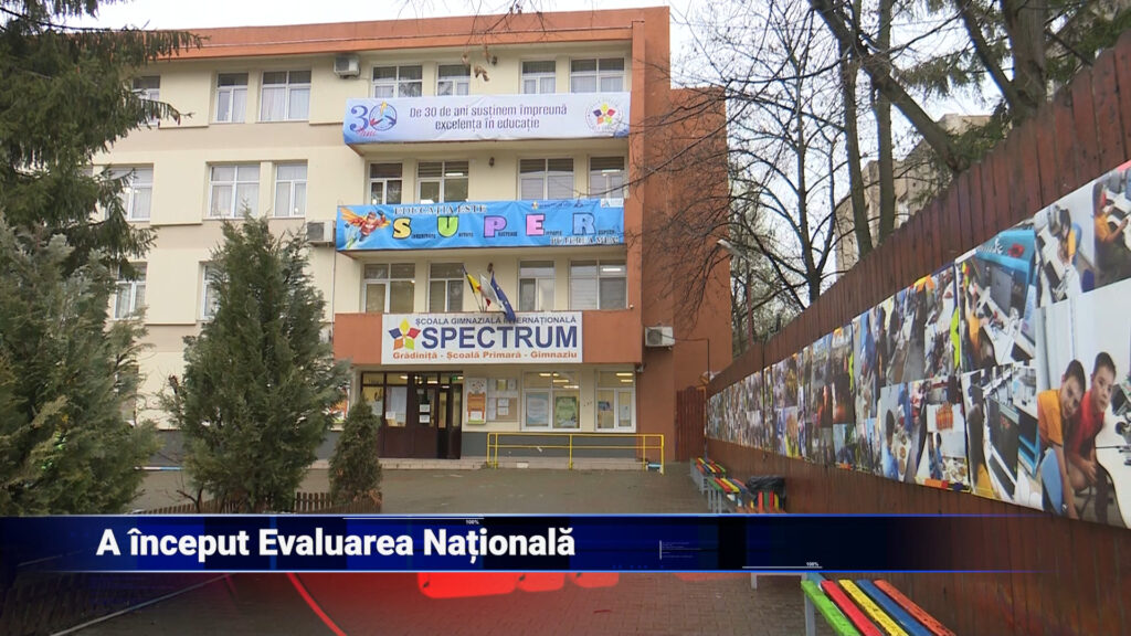A început Evaluarea Națională