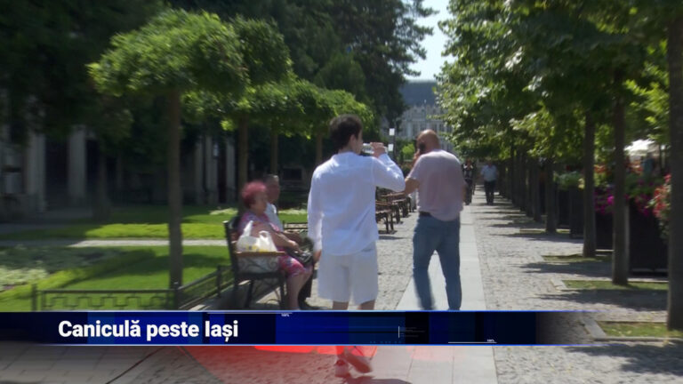 Caniculă peste Iași