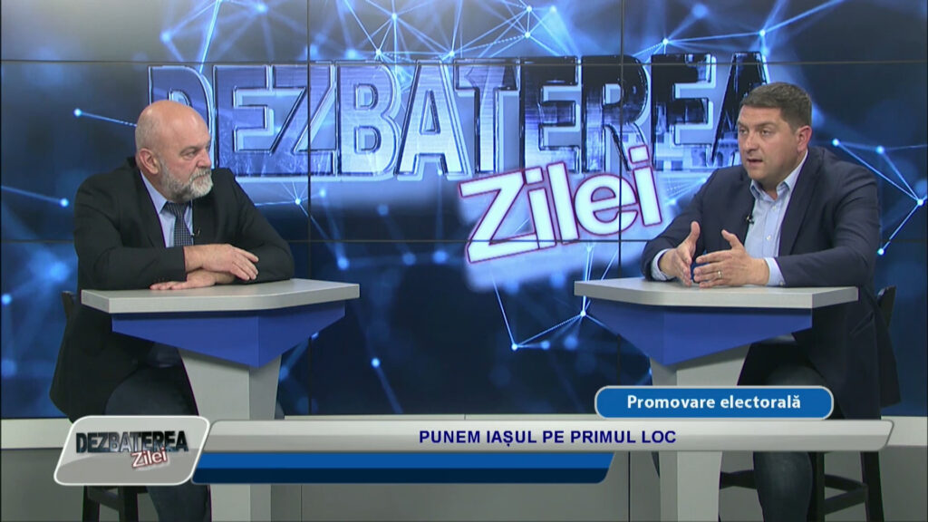 DEZBATEREA ZILEI / PUNEM IAȘUL PE PRIMUL LOC