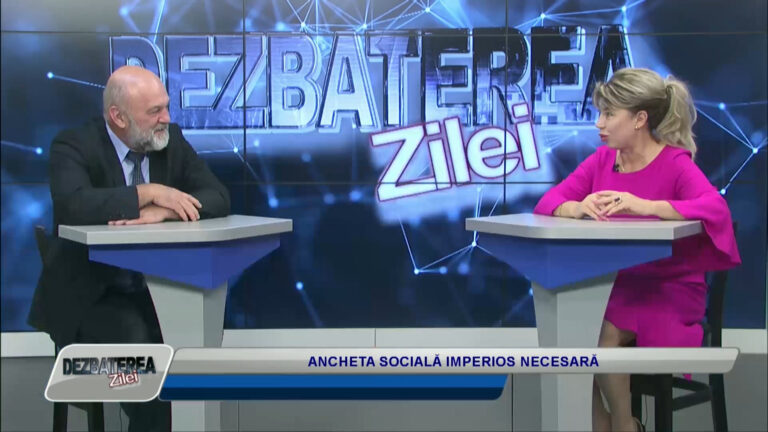 DEZBATEREA ZILEI / ANCHETA SOCIALĂ IMPERIOS NECESARĂ