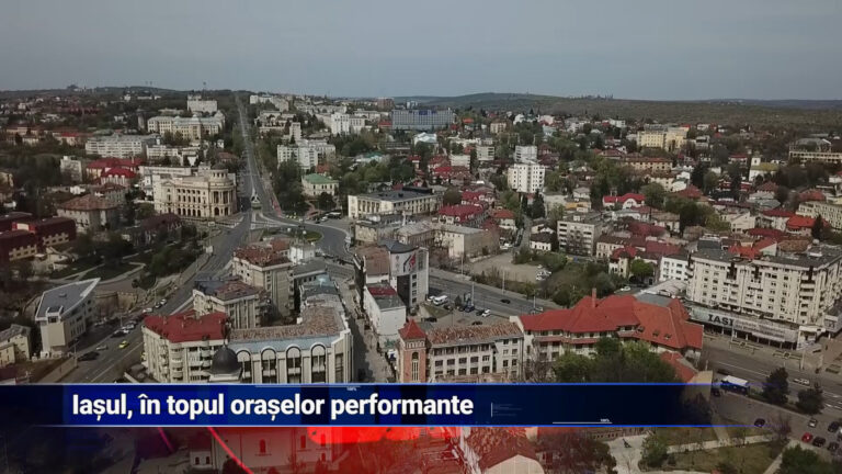 Iași – oraș performant