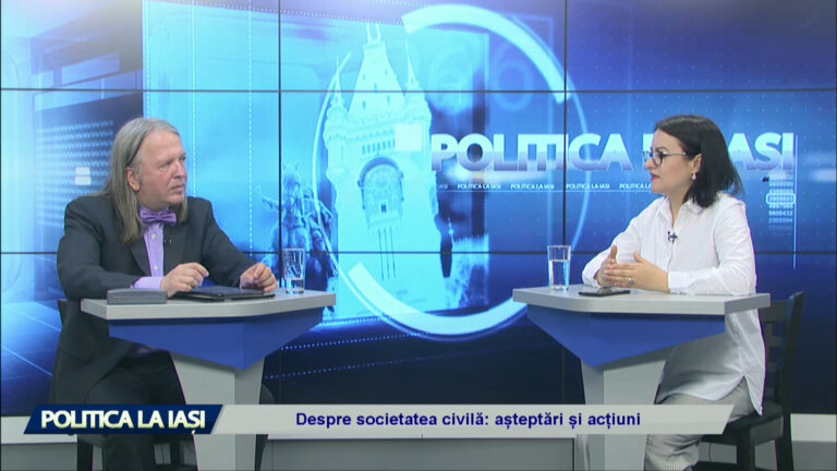 POITICA LA IAȘI / Despre societatea civilă: așteptări și acțiuni