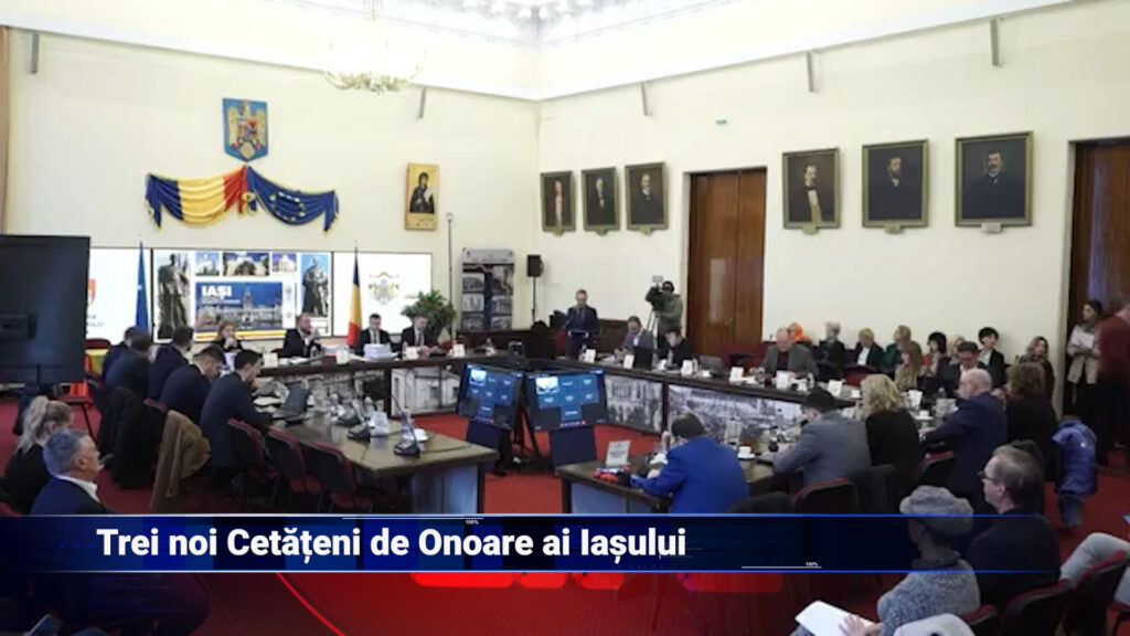 Trei noi Cetățeni de Onoare ai Iașului