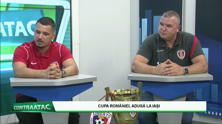 CONTRAATAC / CUPA ROMÂNIEI, ADUSĂ LA IAȘI