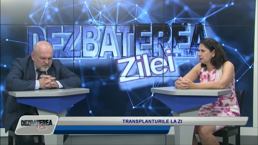 DEZBATEREA ZILEI / TRANSPLANTURILE LA ZI