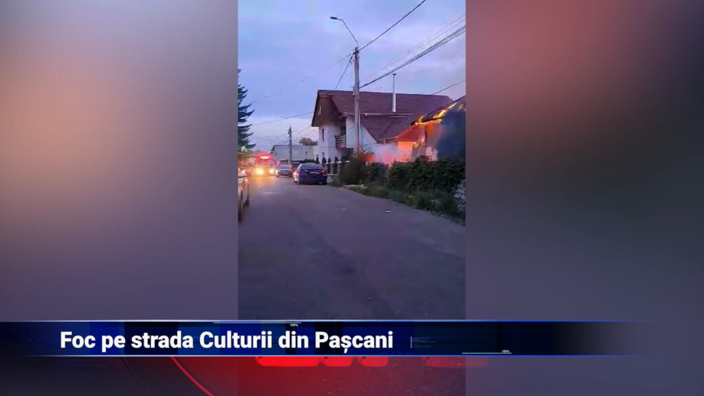 Foc pe strada Culturii din Pașcani