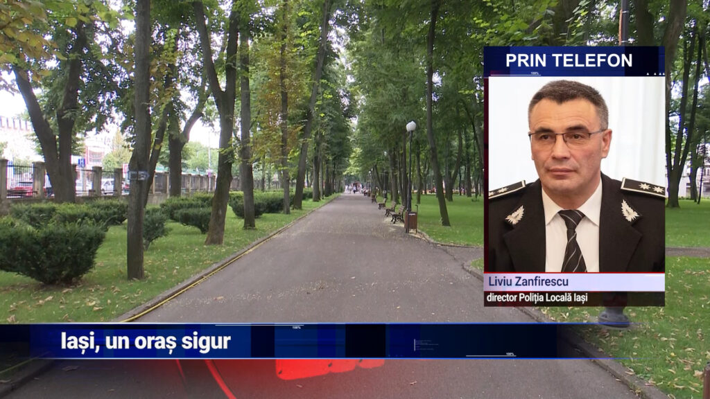 Iași, un oraș sigur
