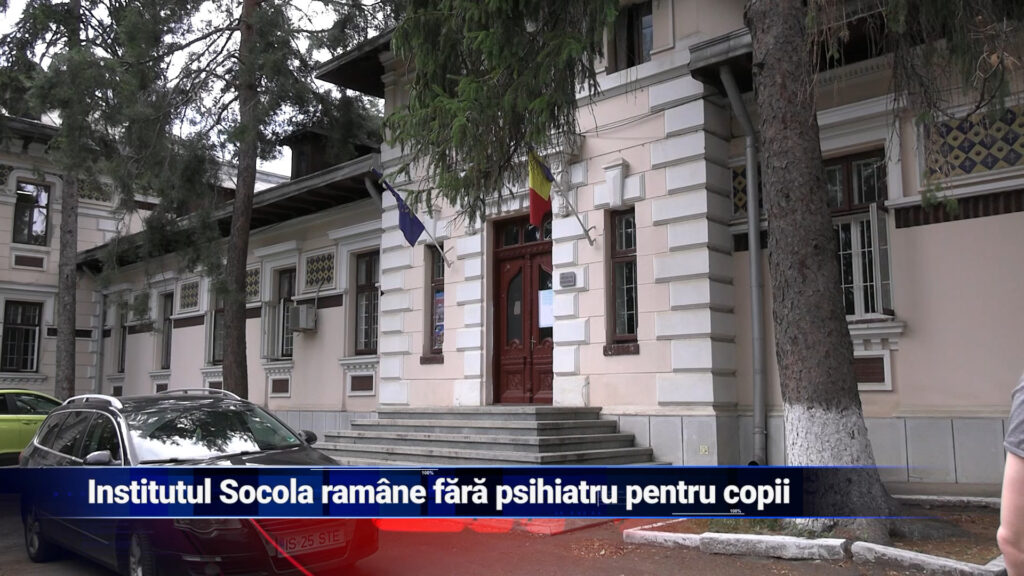 Institutul Socola rămâne fără psihiatru pentru copii