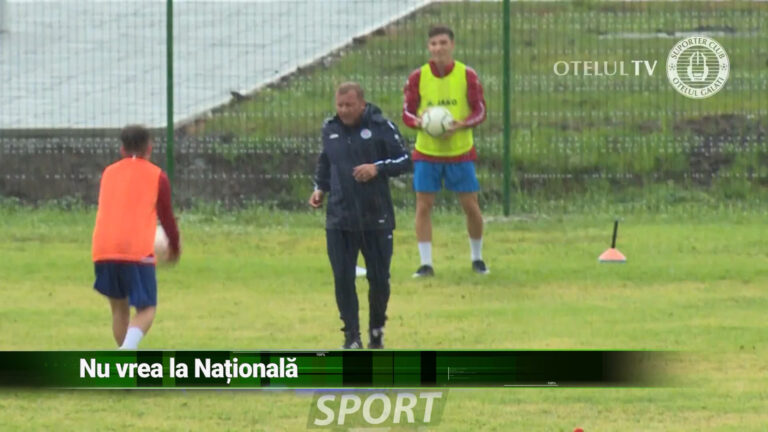 NU VREA LA NAȚIONALĂ