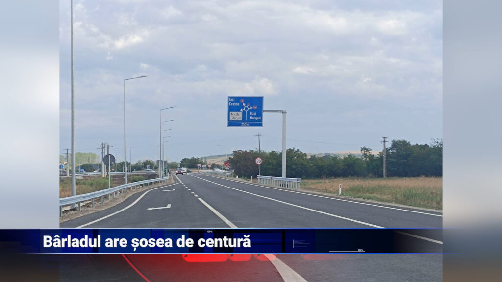 Bârladul are șosea de centură