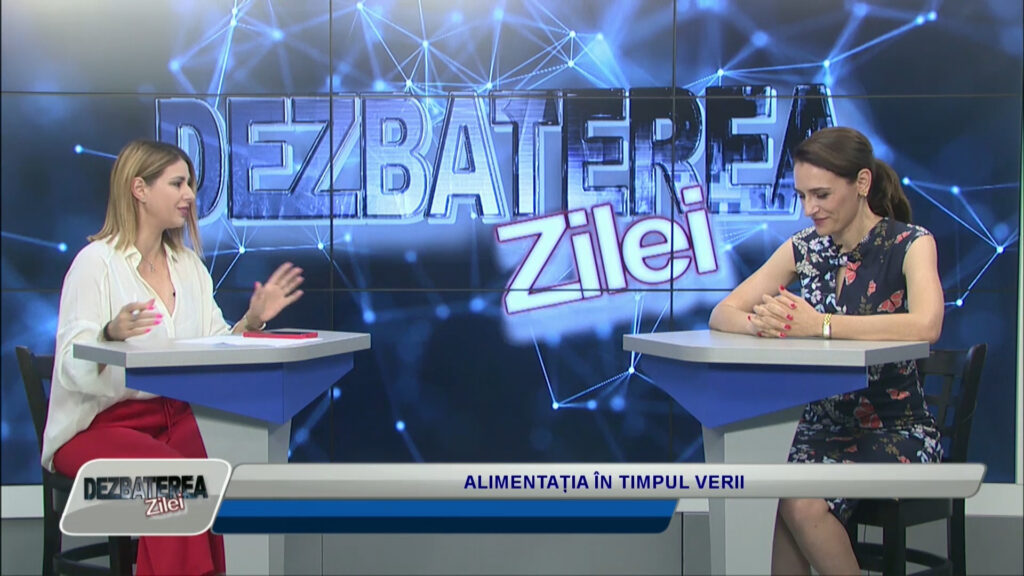 DEZBATEREA ZILEI / ALIMENTAȚIA ÎN TIMPUL VERII