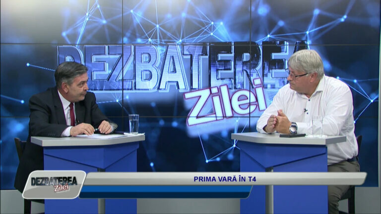 DEZBATEREA ZILEI / PRIMA VARĂ ÎN T4
