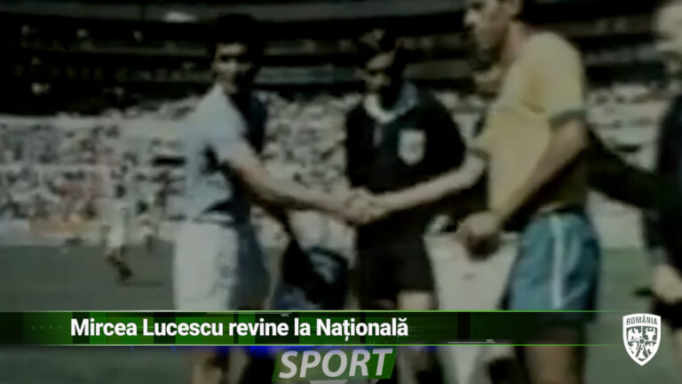 MIRCEA LUCESCU REVINE LA NAȚIONALĂ