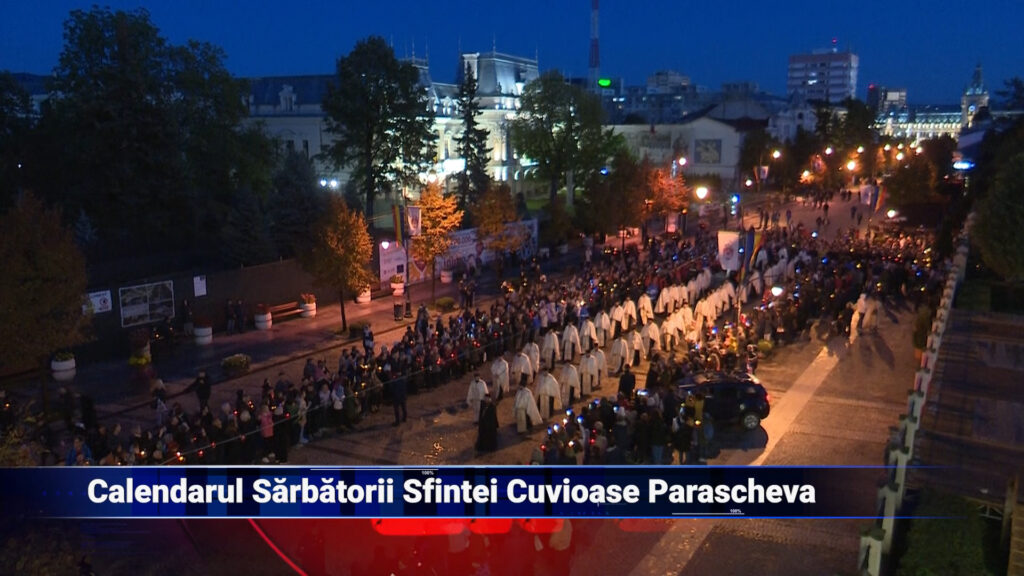 Calendarul Sărbătorii Sfintei Cuvioase Parascheva