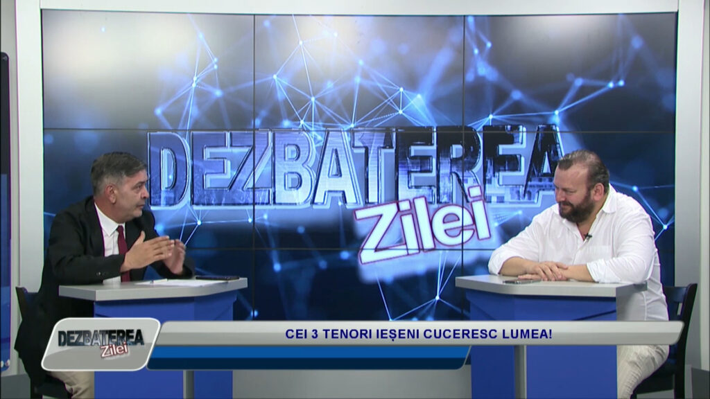 DEZBATEREA ZILEI / CEI 3 TENORI IEȘENI CUCERESC LUMEA!